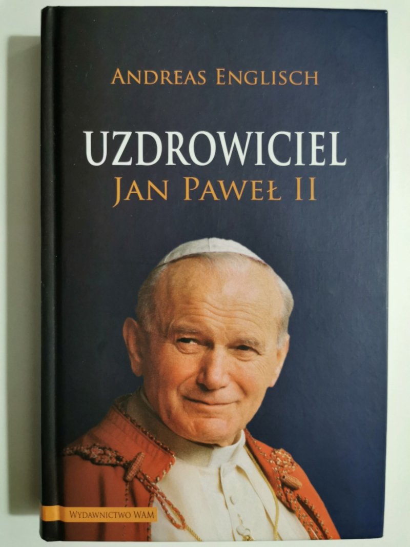 UZDROWICIEL JAN PAWEŁ II - Andreas Englisch