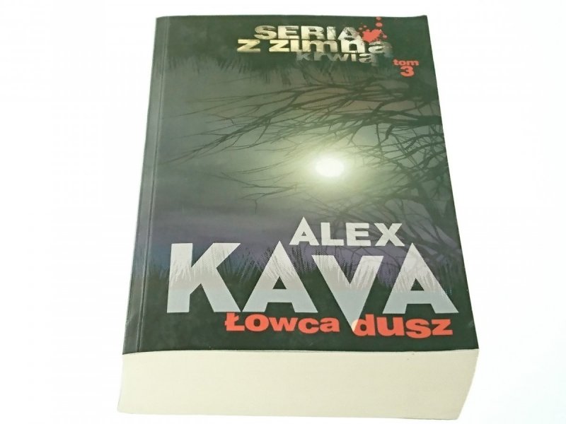 ŁOWCA DUSZ - Alex Kava 2013