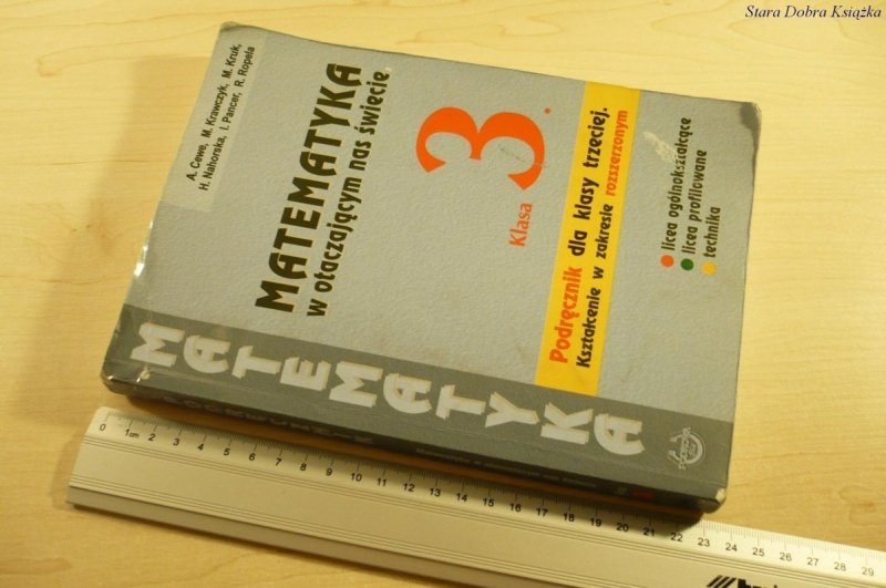 MATEMATYKA W OTACZAJĄCYM NAS ŚWIECIE KLASA 3 2007