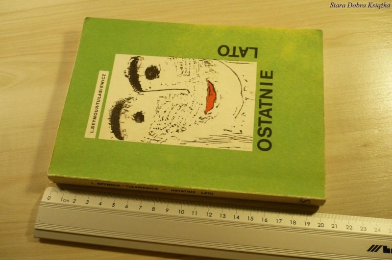 OSTATNIE LATO - L. Seymour-Tułasiewicz (1988)