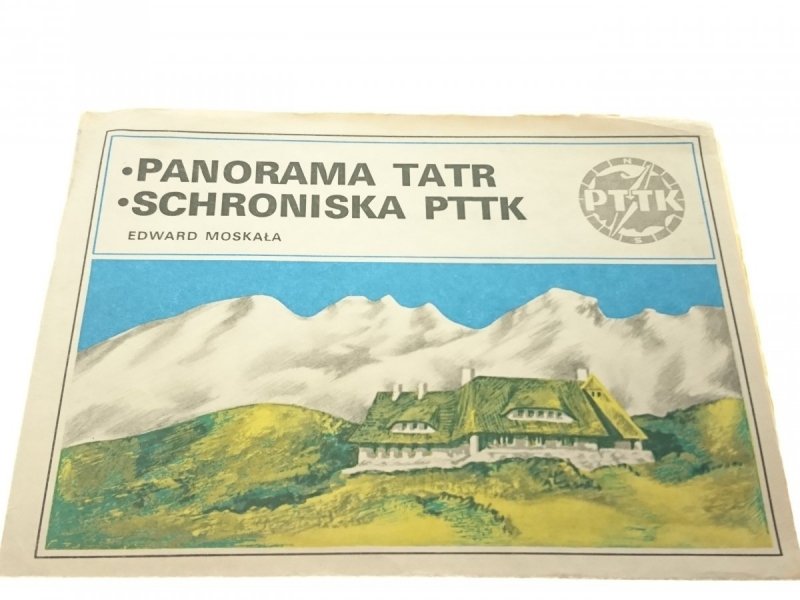 PANORAMA TATR. SCHRONISKA PTTK - Edward Moskała