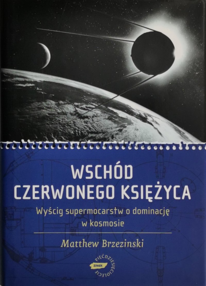 WSCHÓD CZERWONEGO KSIĘŻYCA - Matthew Brzezinski