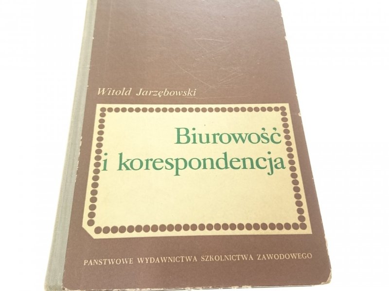BIUROWOŚĆ I KORESPONDENCJA Witold Jarzębowski 1969