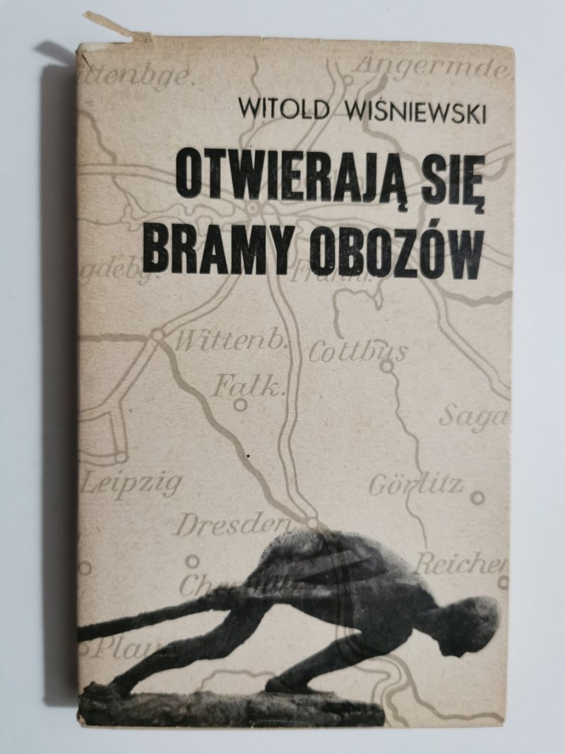 OTWIERAJĄ SIĘ BRAMY OBOZÓW - Witold Wiśniewski