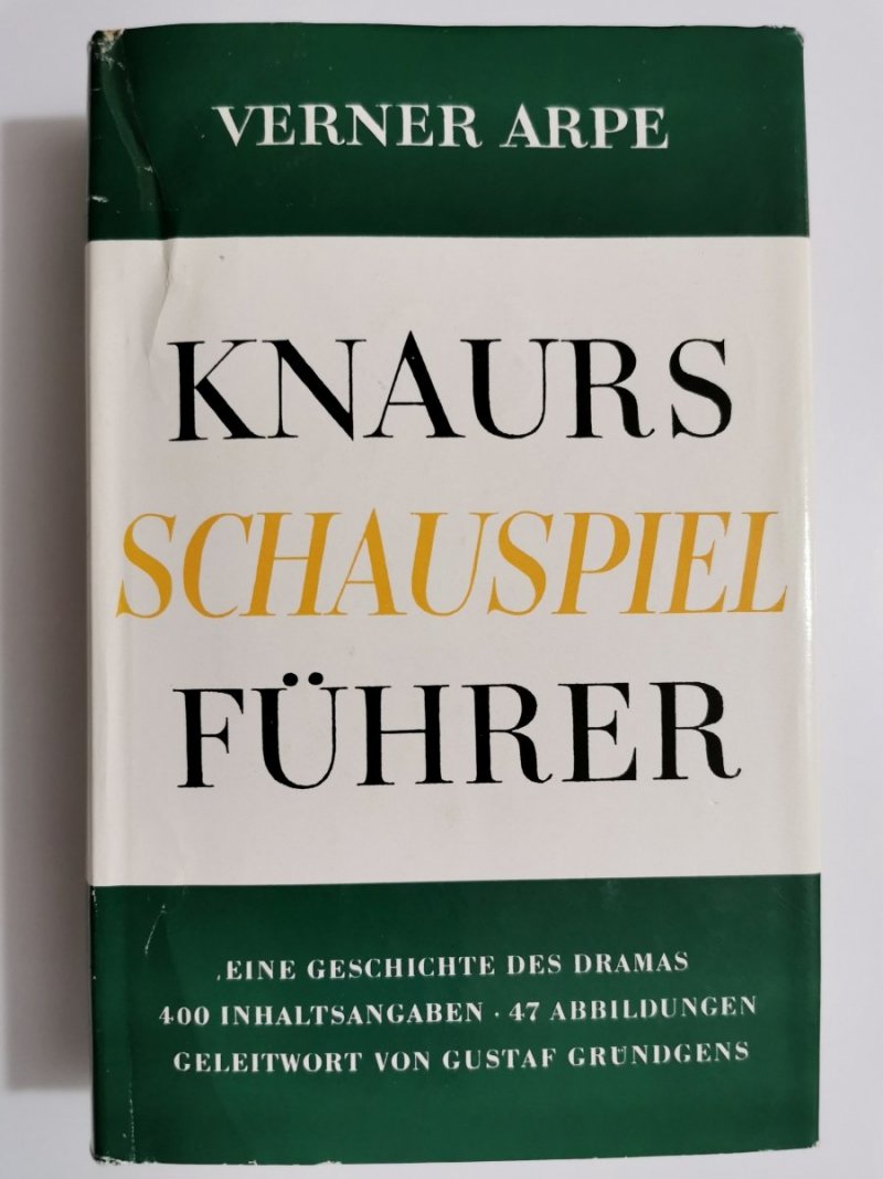 KNAURS SCHAUSPIEL FUHRER - Verner Arpe 1957