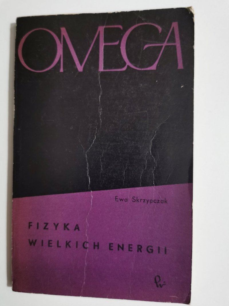 FIZYKA WIELKICH ENERGII - Ewa Skrzypczak 1965