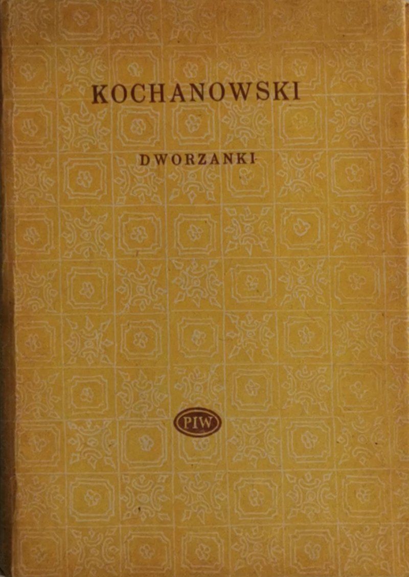 DWORZANKI - Jan Kochanowski