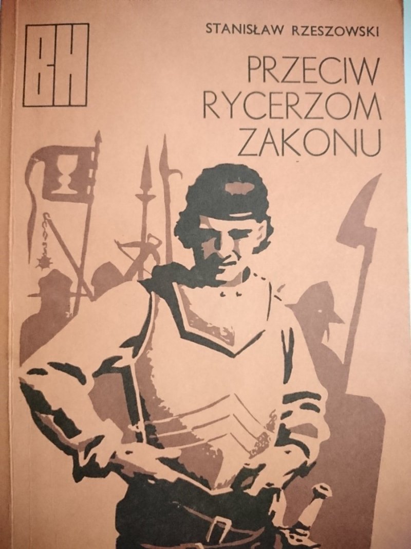PRZECIW RYCERZOM ZAKONU Stanisław Rzeszowski 1987