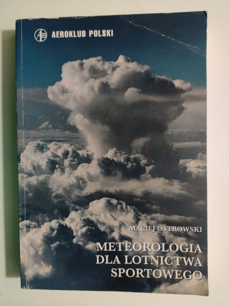 METEOROLOGIA DLA LOTNICTWA SPORTOWEGO - Maciej Ostrowski