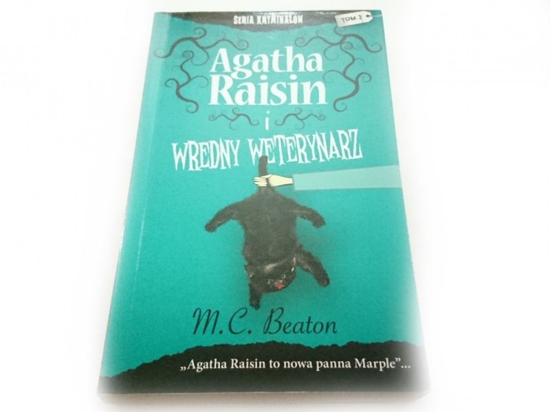 AGATHA RAISIN I TOM 2 WREDNY WETERYNARZ