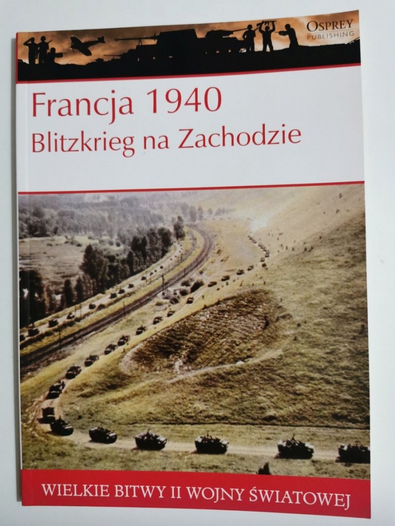 FRANCJA 1940 BLITZKRIEG NA ZACHODZIE 