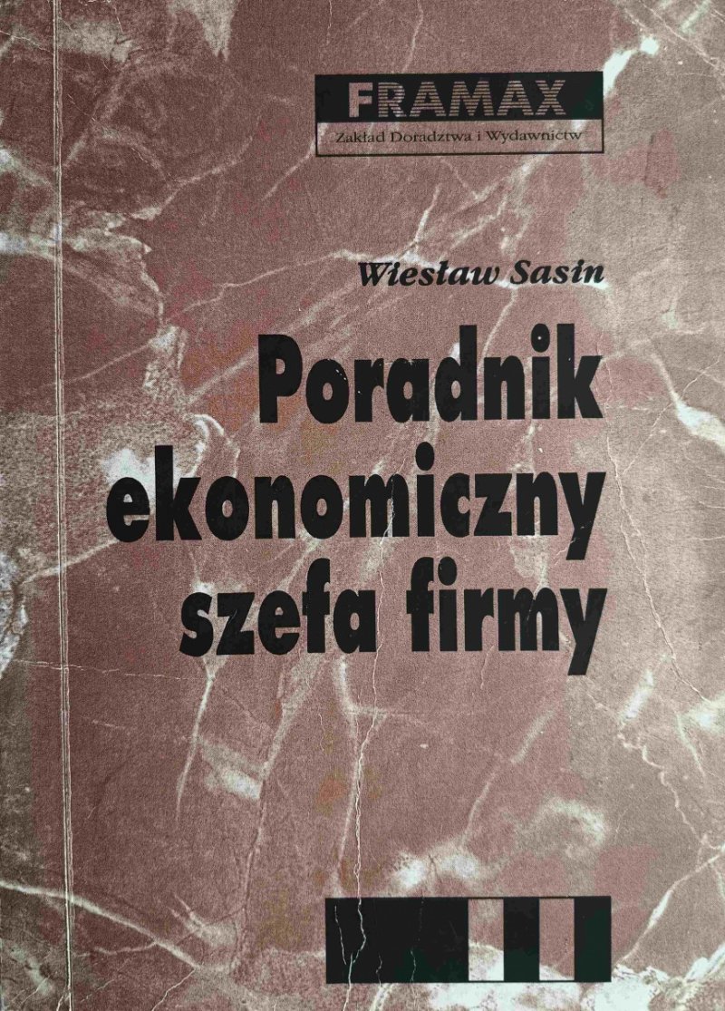PORADNIK EKONOMICZNY SZEFA FIRMY - Wiesław Sasin