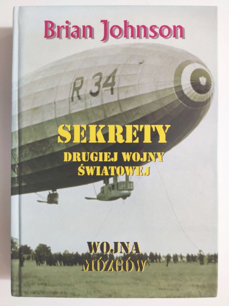 SEKRETY DRUGIEJ WOJNY ŚWIATOWEJ - Brian Johnson