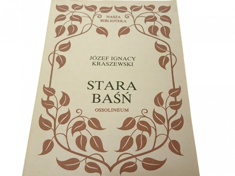 STARA BAŚŃ - Józef Ignacy Kraszewski 1986