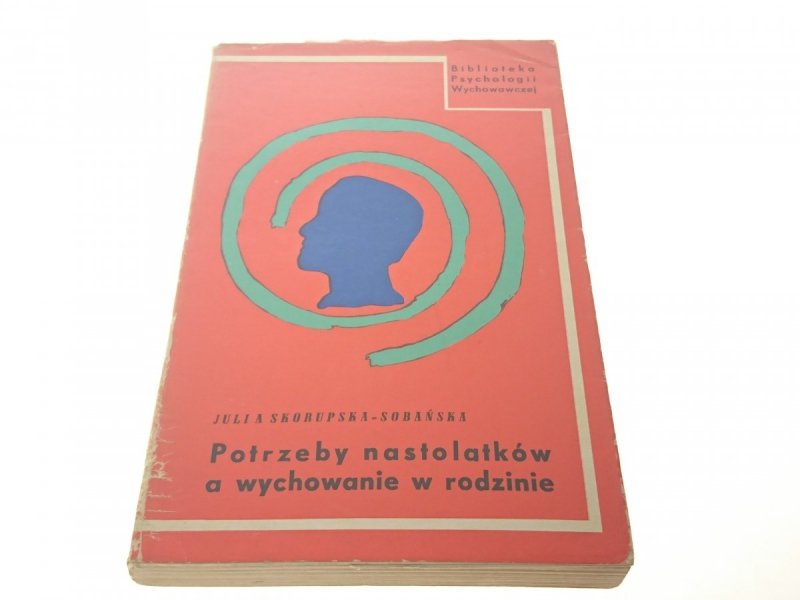 POTRZEBY NASTOLATKÓW A WYCHOWANIE W RODZINIE 1971