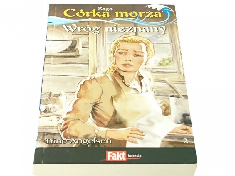 SAGA CÓRKA MORZA TOM 2 WRÓG NIEZNANY Angelsen 2010