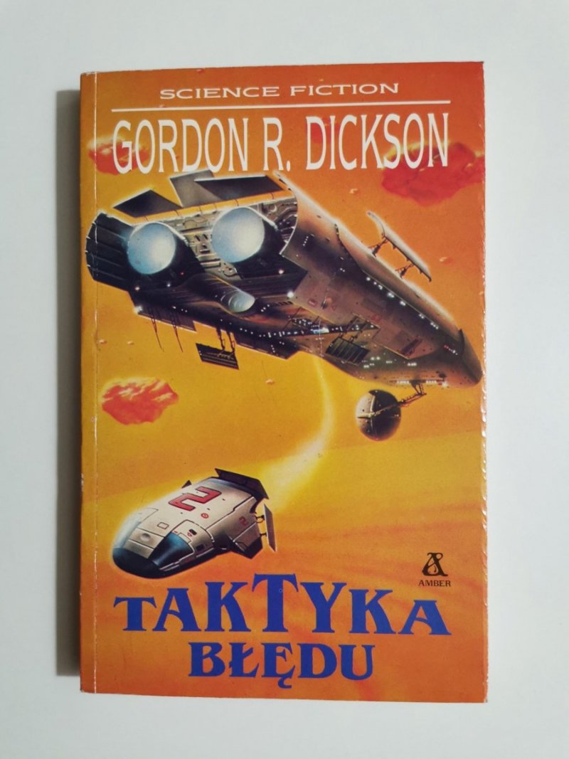TAKTYKA BŁĘDU - Gordon R. Dickson 1991