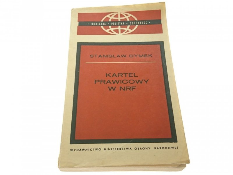 KARTEL PRAWICOWY W NRF - Stanisław Dymek 1972