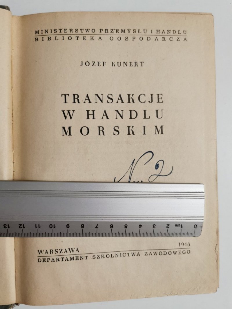 TRANSAKCJE W HANDLU MORSKIM - Józef Kunert 1948