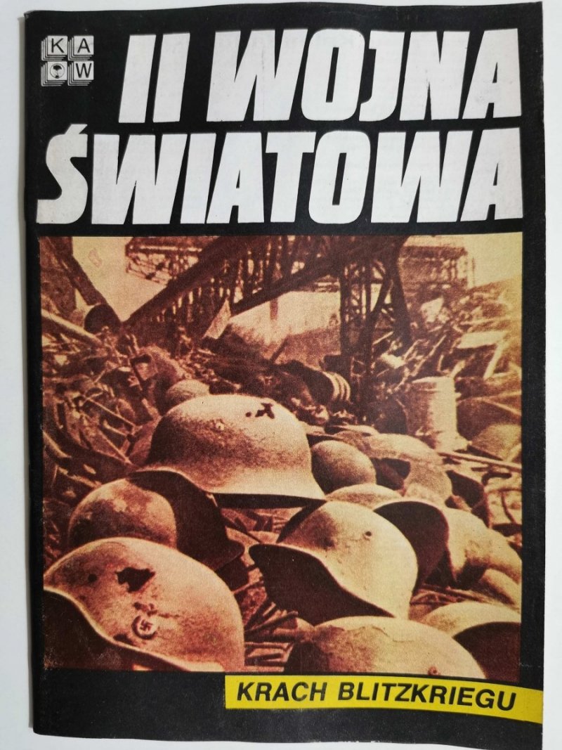 II WOJNA ŚWIATOWA. KRACH BLITZKRIEGU 