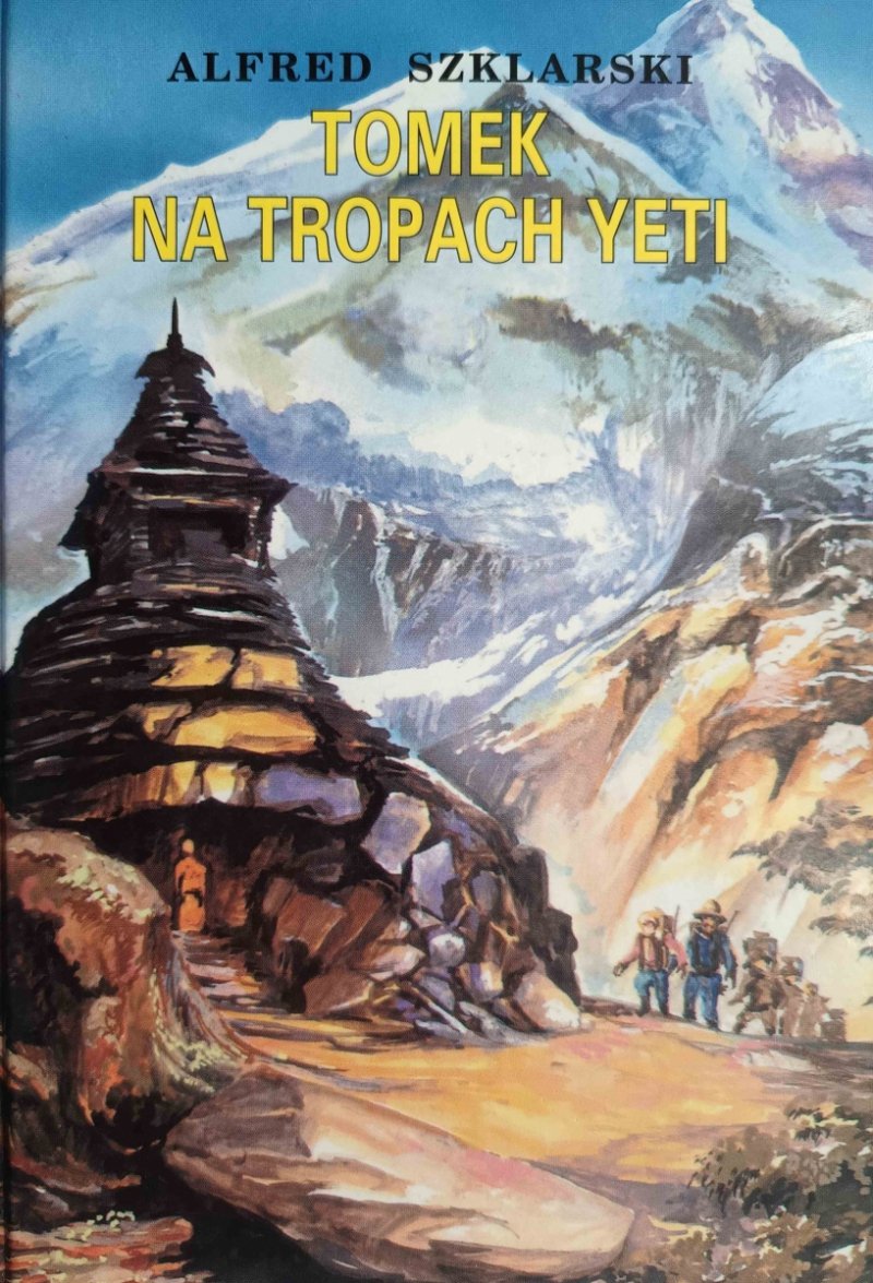 TOMEK NA TROPACH YETI - Alfred Szklarski