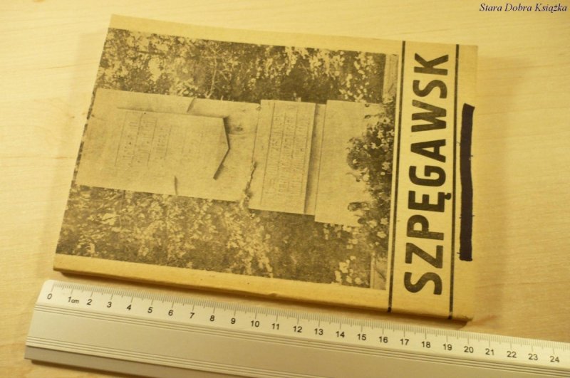 SZPĘGAWSK - Opracował Józef Milewski (1989)