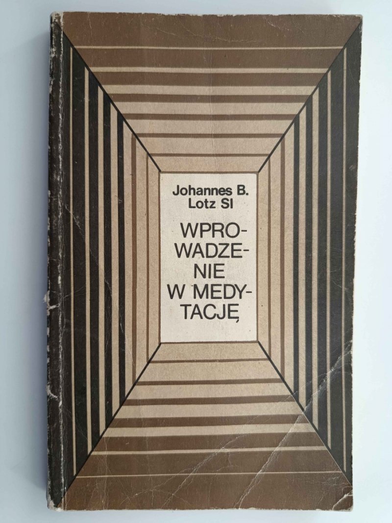 WPROWADZENIE DO MEDYTACJĘ - Johannes B. Lotz