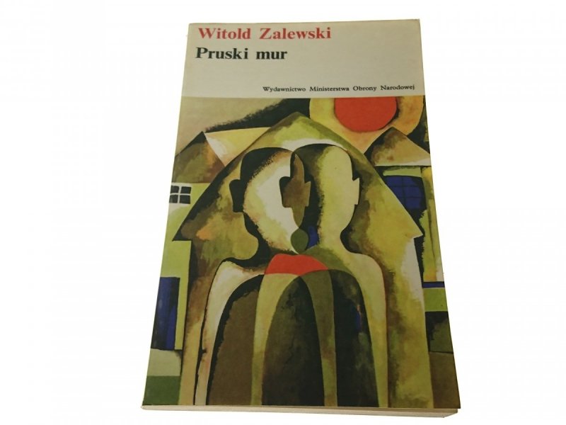 PRUSKI MUR - Witold Zalewski 1974