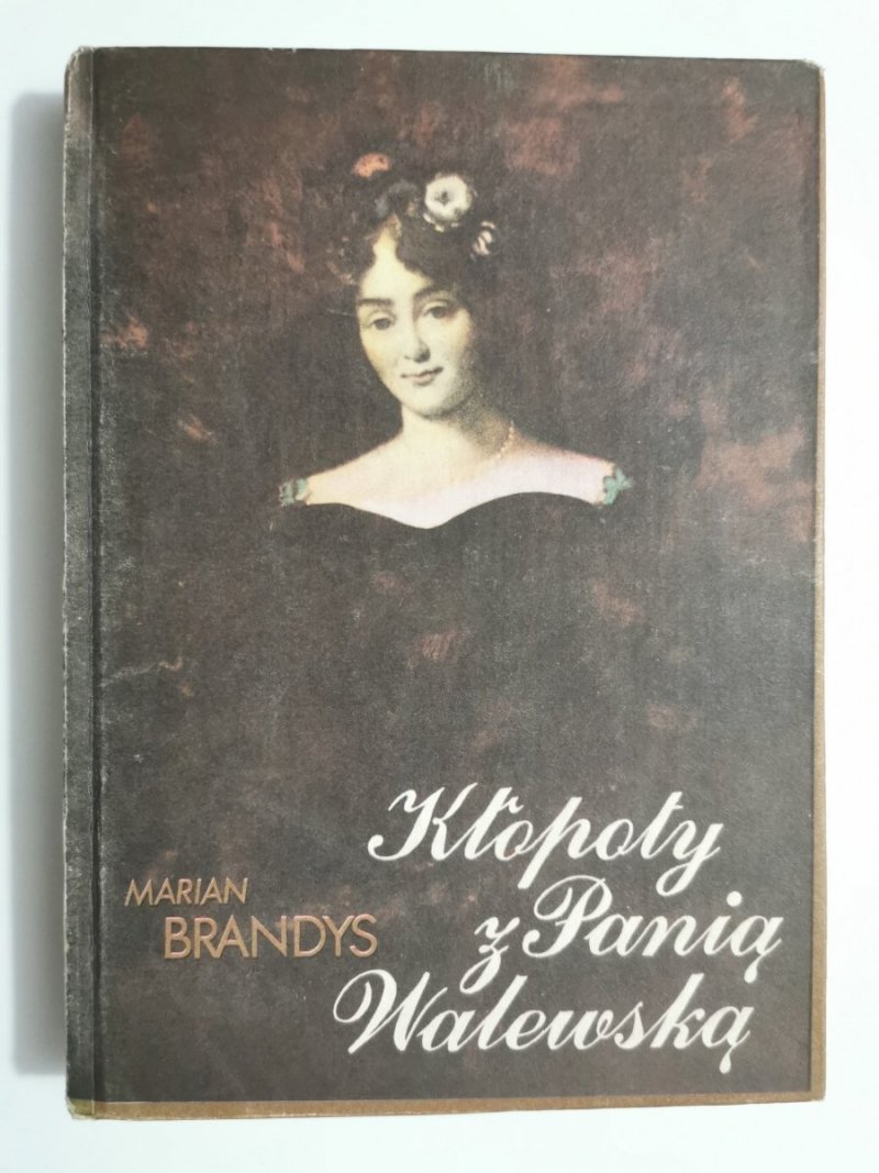 KŁOPOTY Z PANIĄ WALEWSKĄ - Marian Brandys 1981