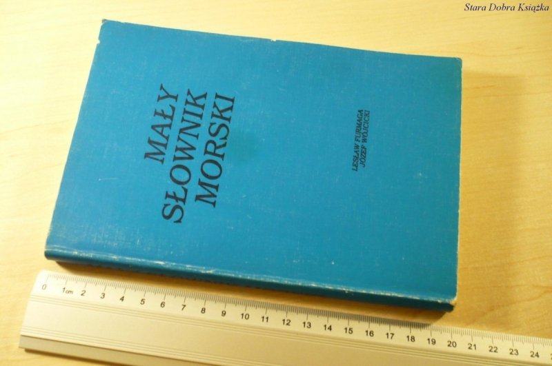 MAŁY SŁOWNIK MORSKI - Furmaga, Wójcicki (1993)