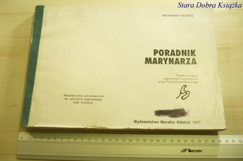 PORADNIK MARYNARZA - Bronisław Gładysz 1979