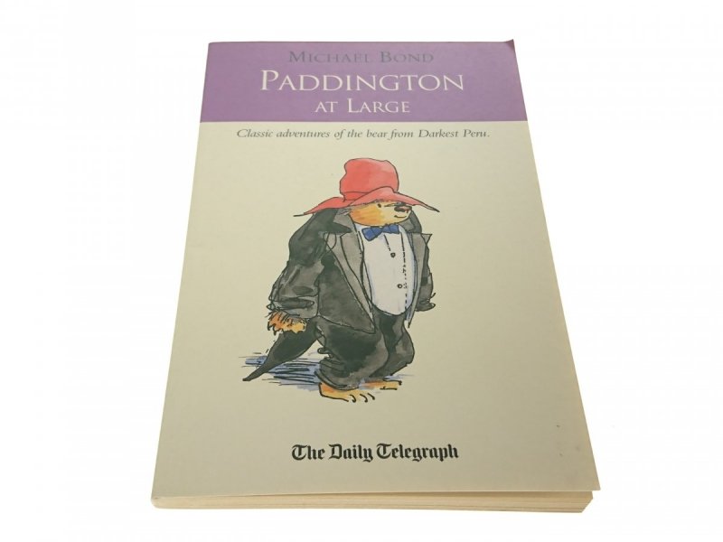 PADDINGTON AT LARGE - Michael Bond 1998