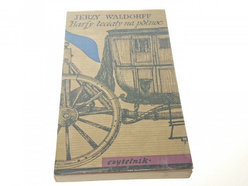 HARFY LECIAŁY NA PÓŁNOC - Jerzy Waldorff 1968