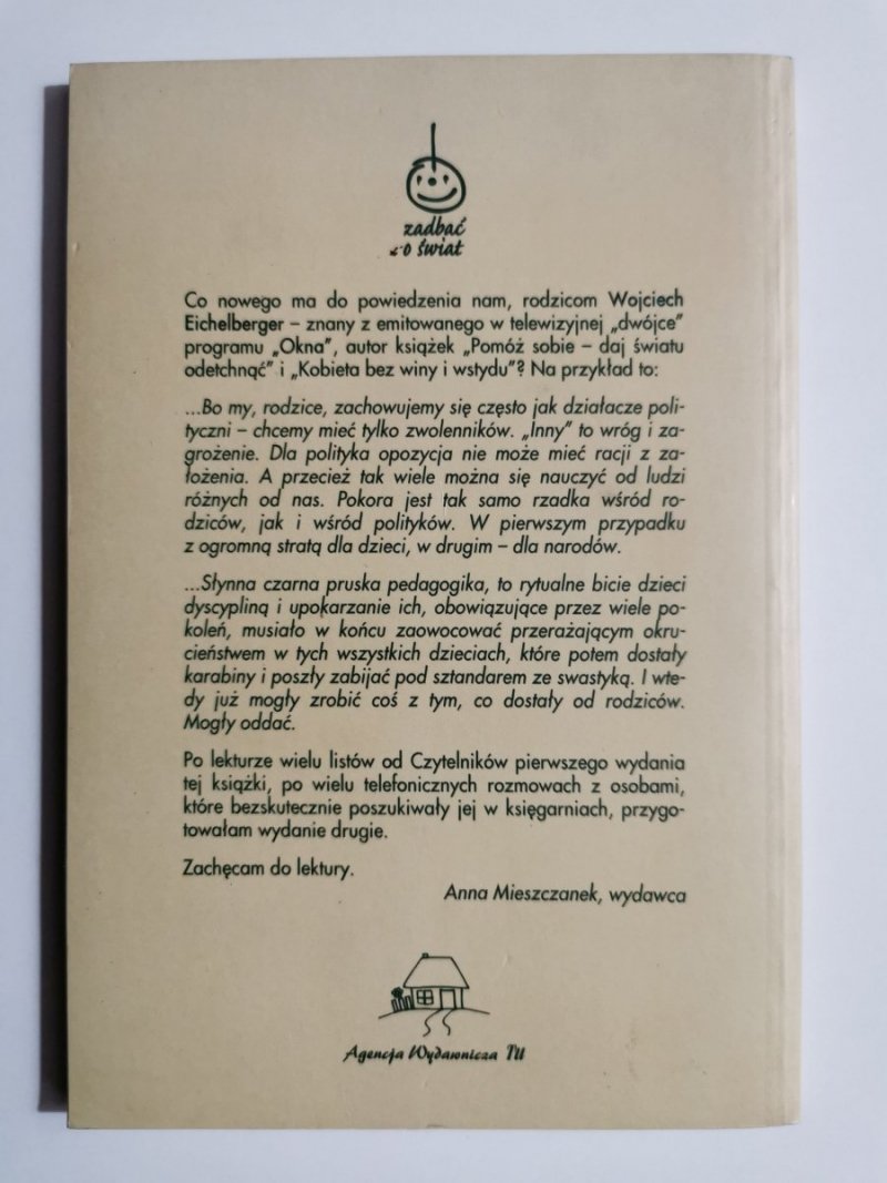 JAK WYCHOWAĆ SZCZĘŚLIWE DZIECI - Wojciech Eichelberger 