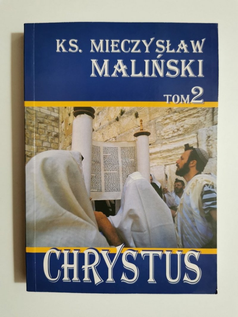 CHRYSTUS TOM 2 - Ks. Mieczysław Maliński 1997