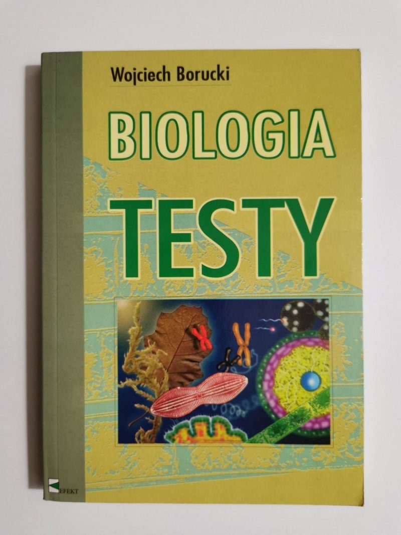 BIOLOGIA. TESTY - Wojciech Borucki 1999