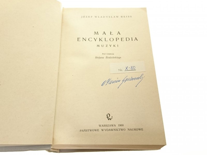 MAŁA ENCYKLOPEDIA MUZYKI - Józef Wł. Reiss 1960