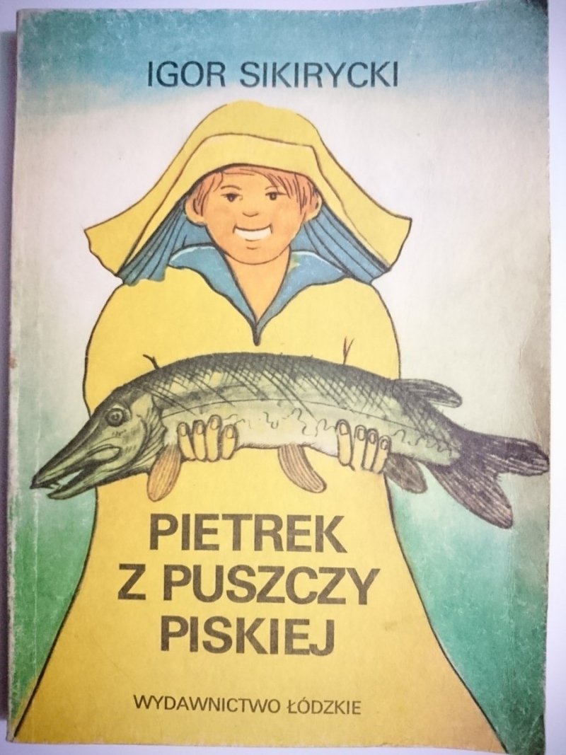 PIETREK Z PUSZCZY PISKIEJ - Igor Sikirycki 1984