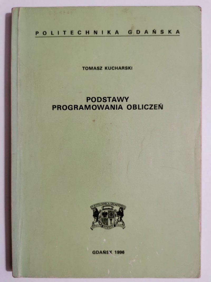 PODSTAWY PROGRAMOWANIA OBLICZEŃ - Tomasz Kucharski 1996