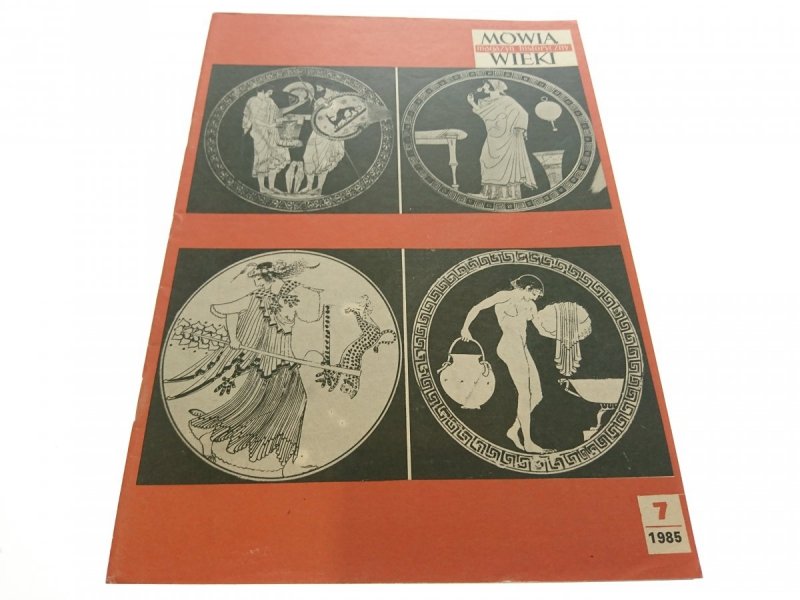 MÓWIĄ WIEKI. MAGAZYN HISTORYCZNY 7 1985