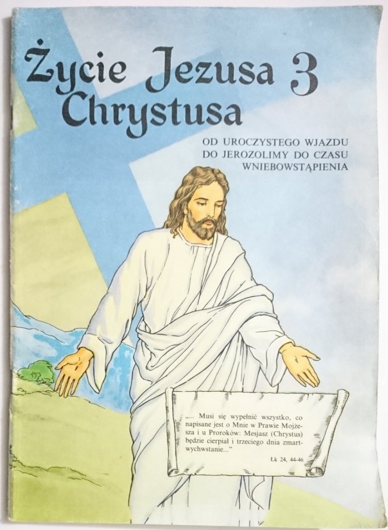 ŻYCIE JEZUSA CHRYSTUSA 3 