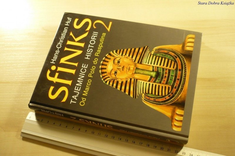 SFINKS TAJEMNICE HISTORII 2 - Hans-Christian Huf