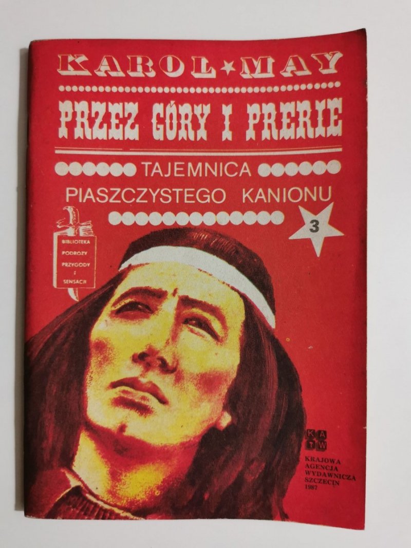 PRZEZ GÓRY I PRERIE 3 TAJEMNICA PIASZCZYSTEGO KANIONU - Karol May 1987
