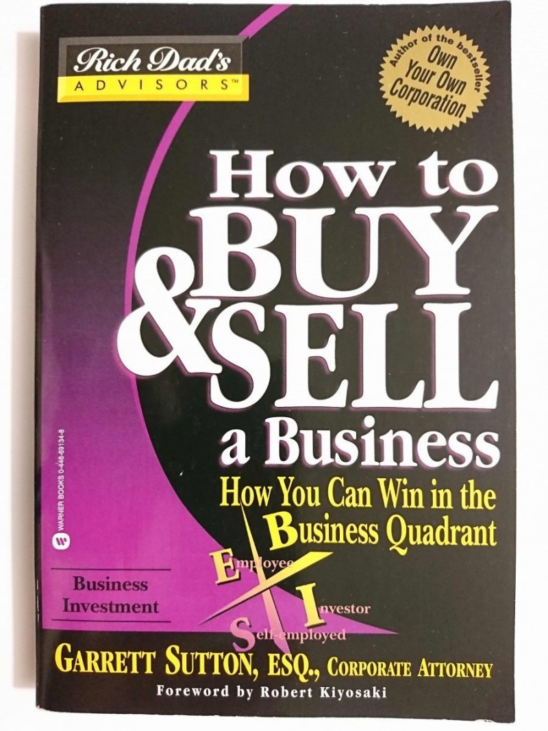HOW TO BUY AND SELL A BUSINESS - Garrett Sutton 2003