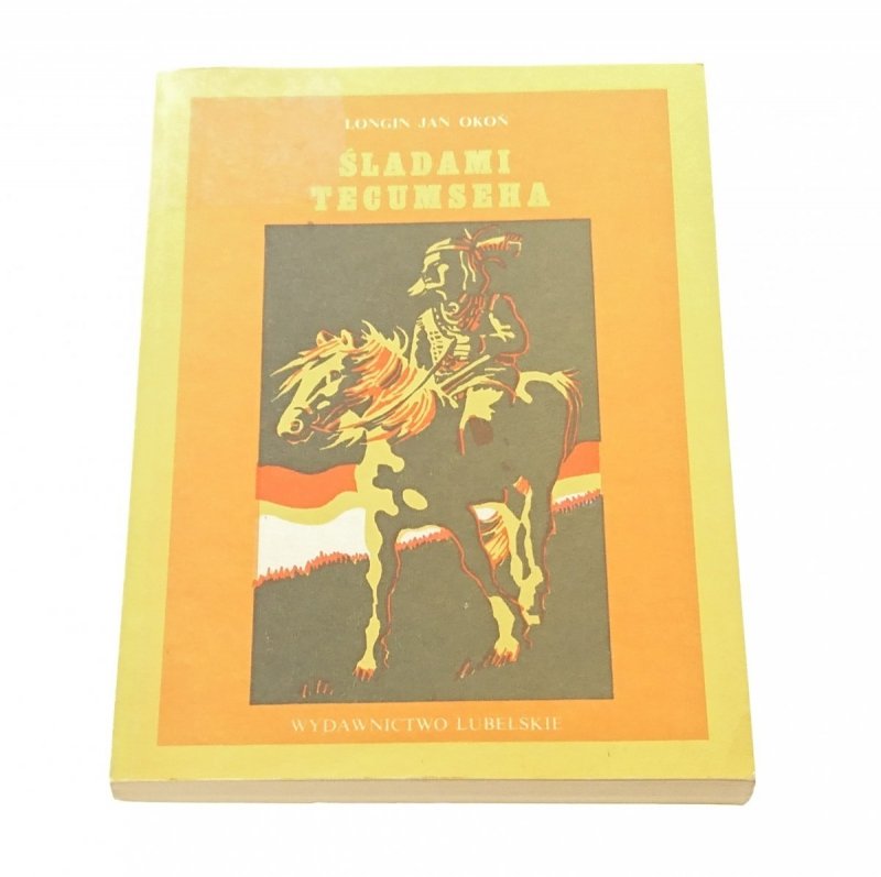 ŚLADAMI TECUMSEHA - Longin Jan Okoń 1983