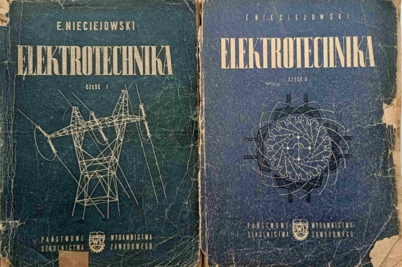 ELEKTROTECHNIKA CZĘŚĆ 1 I 2 - E. Nieciejowski