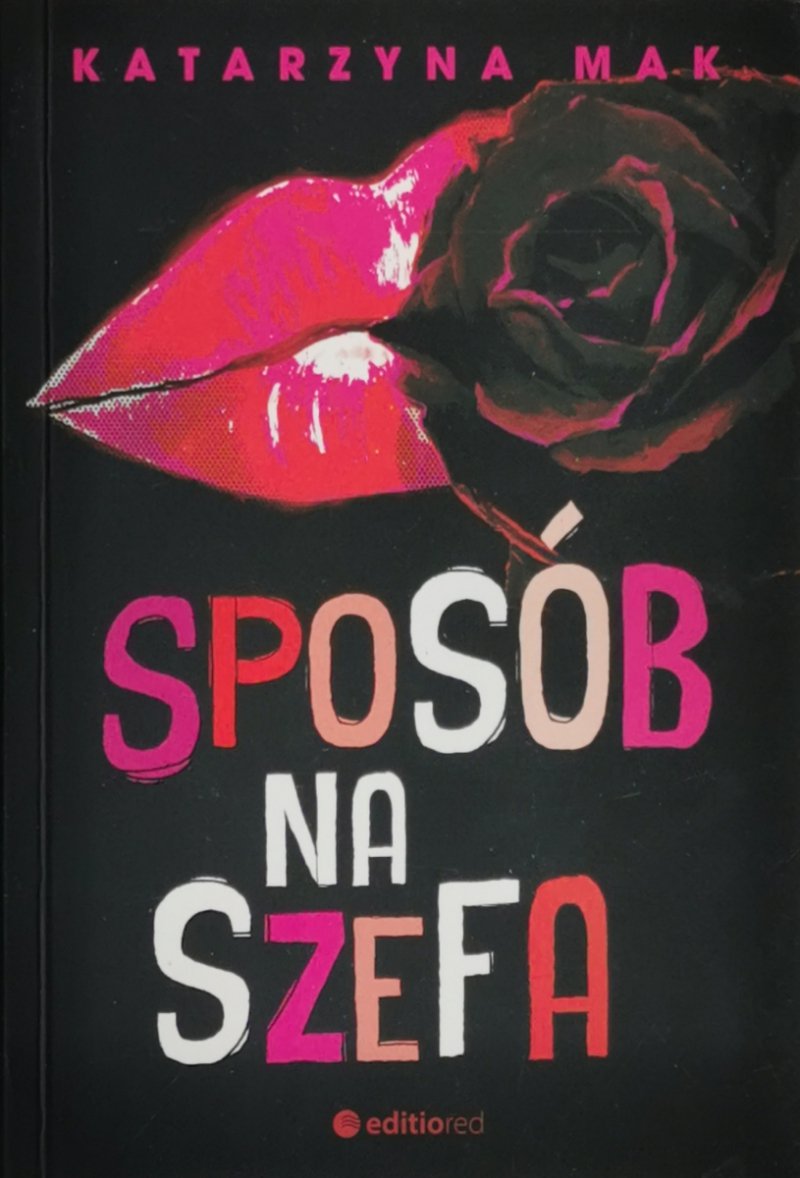 SPOSÓB NA SZEFA - Katarzyna Mak