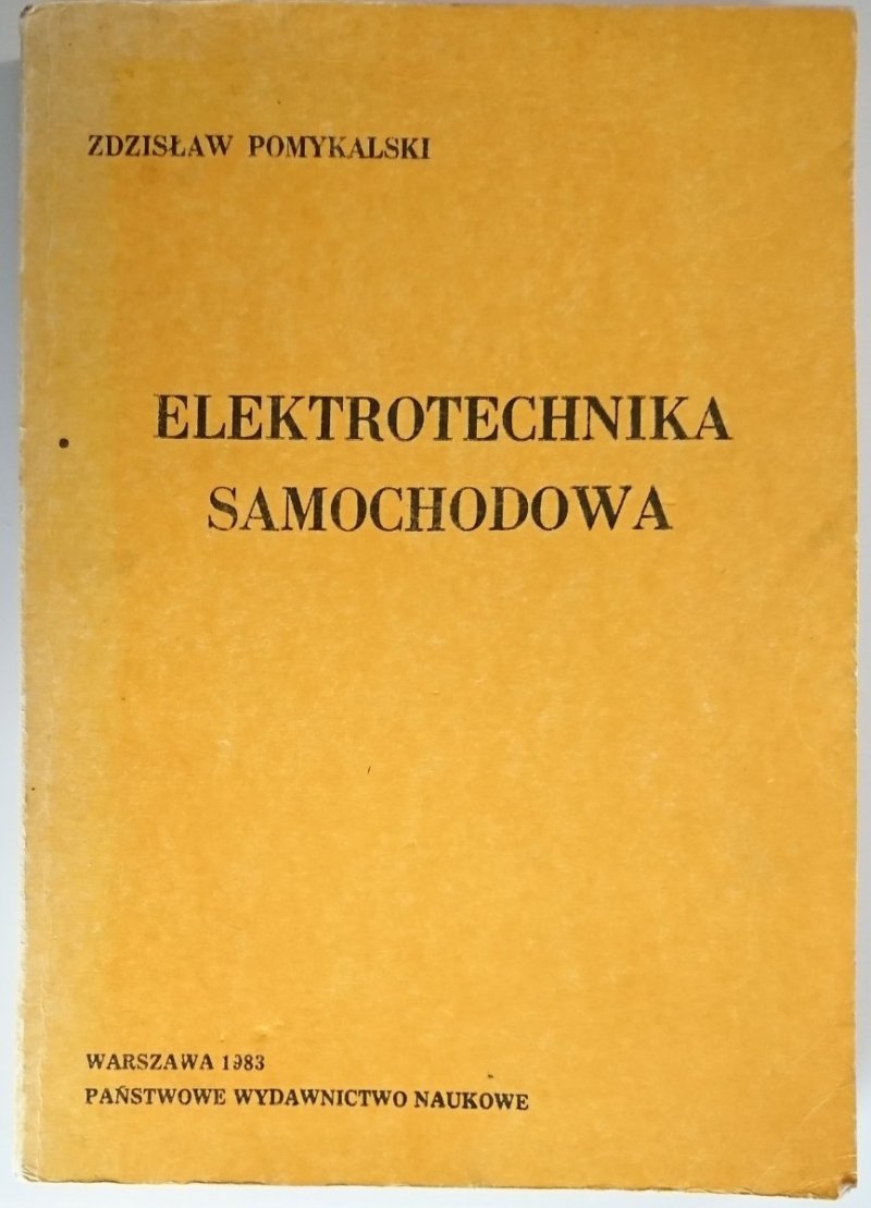 ELEKTROTECHNIKA SAMOCHODOWA - Zdzisław Pomykalski 1983