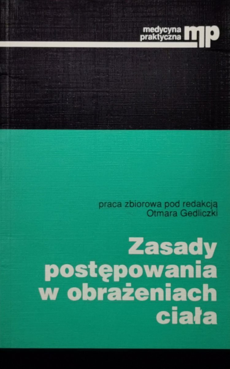 ZASADY POSTĘPOWANIA W OBRAŻENIACH CIAŁA