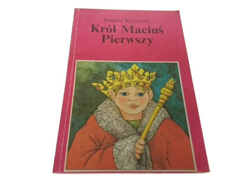 KRÓL MACIUŚ PIERWSZY - Janusz Korczak 1992